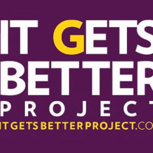 It Gets Better – The It Gets Better Project exists to uplift, empower, and connect LGBTQ+ youth around the globe.